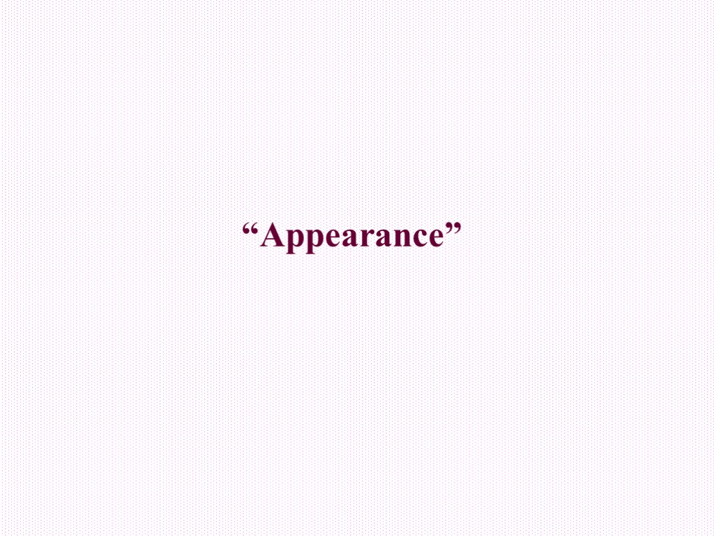 “Appearance”